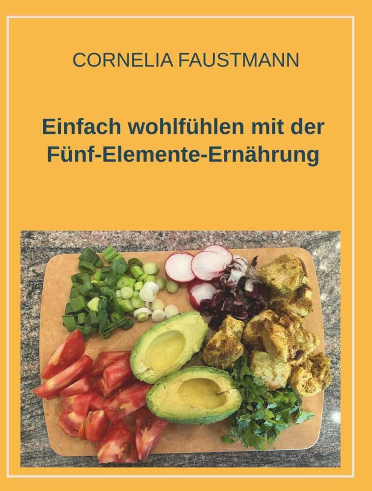 Product Image: Einfach wohlfühlen mit der Fünf-Elemente-Ernährung
