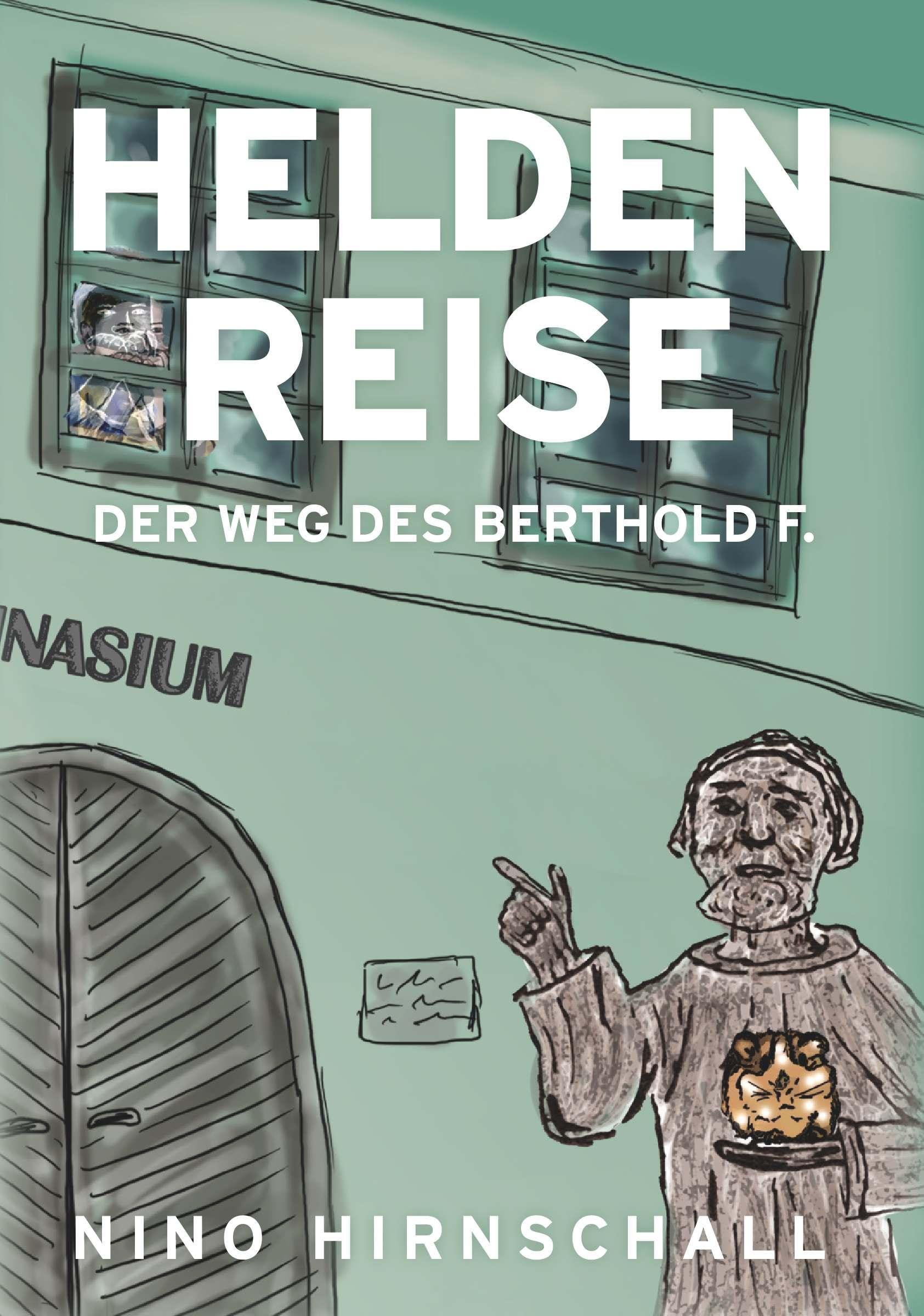 Heldenreise - Der Weg des Berthold F. Contemporary literature