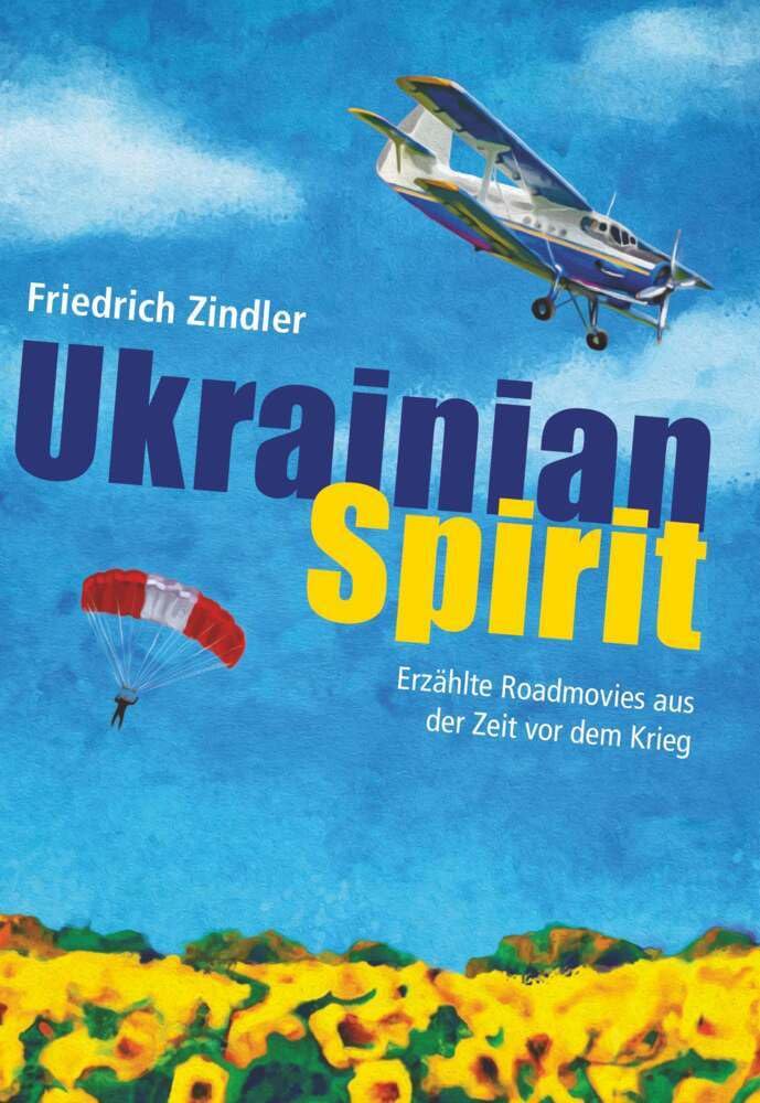 UKRAINIAN SPIRIT: Roadmovies aus der Zeit vor dem Krieg Politics & History