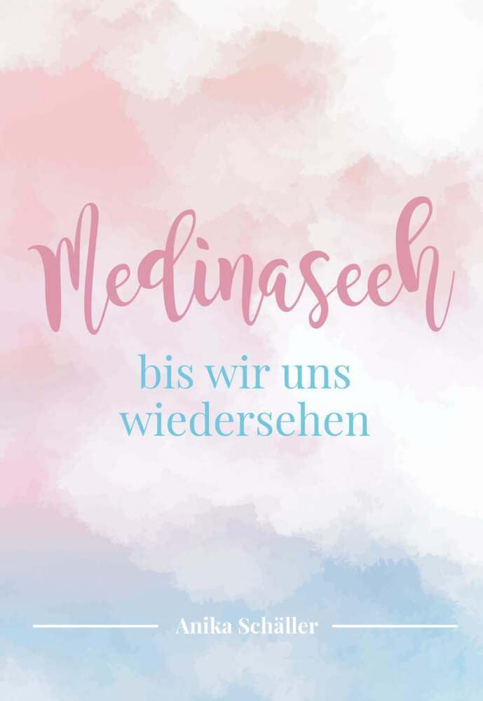 Medinaseeh: Bis wir uns wiedersehen Contemporary literature