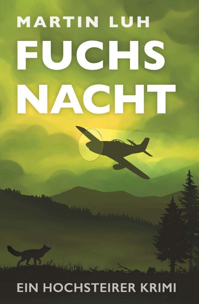 Fuchsnacht - Ein Hochsteirer Krimi Contemporary literature