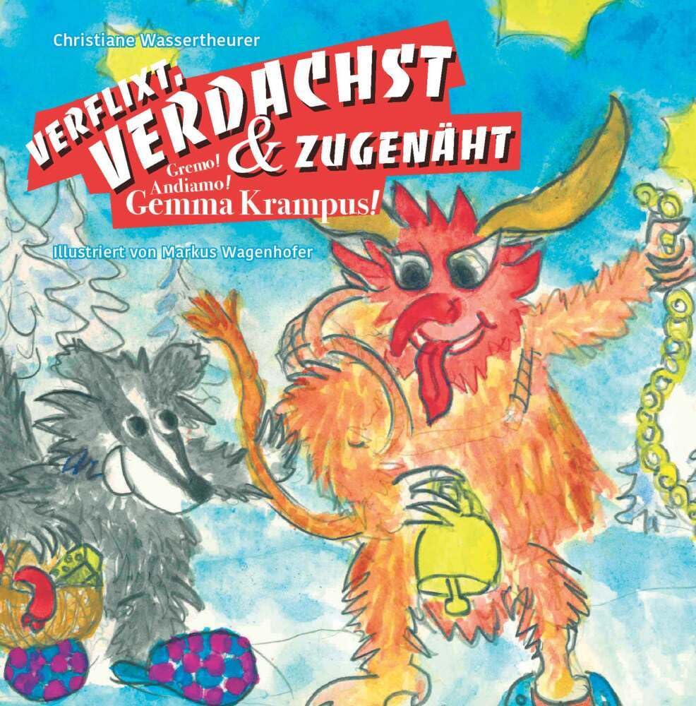 VERFLIXT, VERDACHST & ZUGENÄHT!: Gemma Krampus! Parents & Children