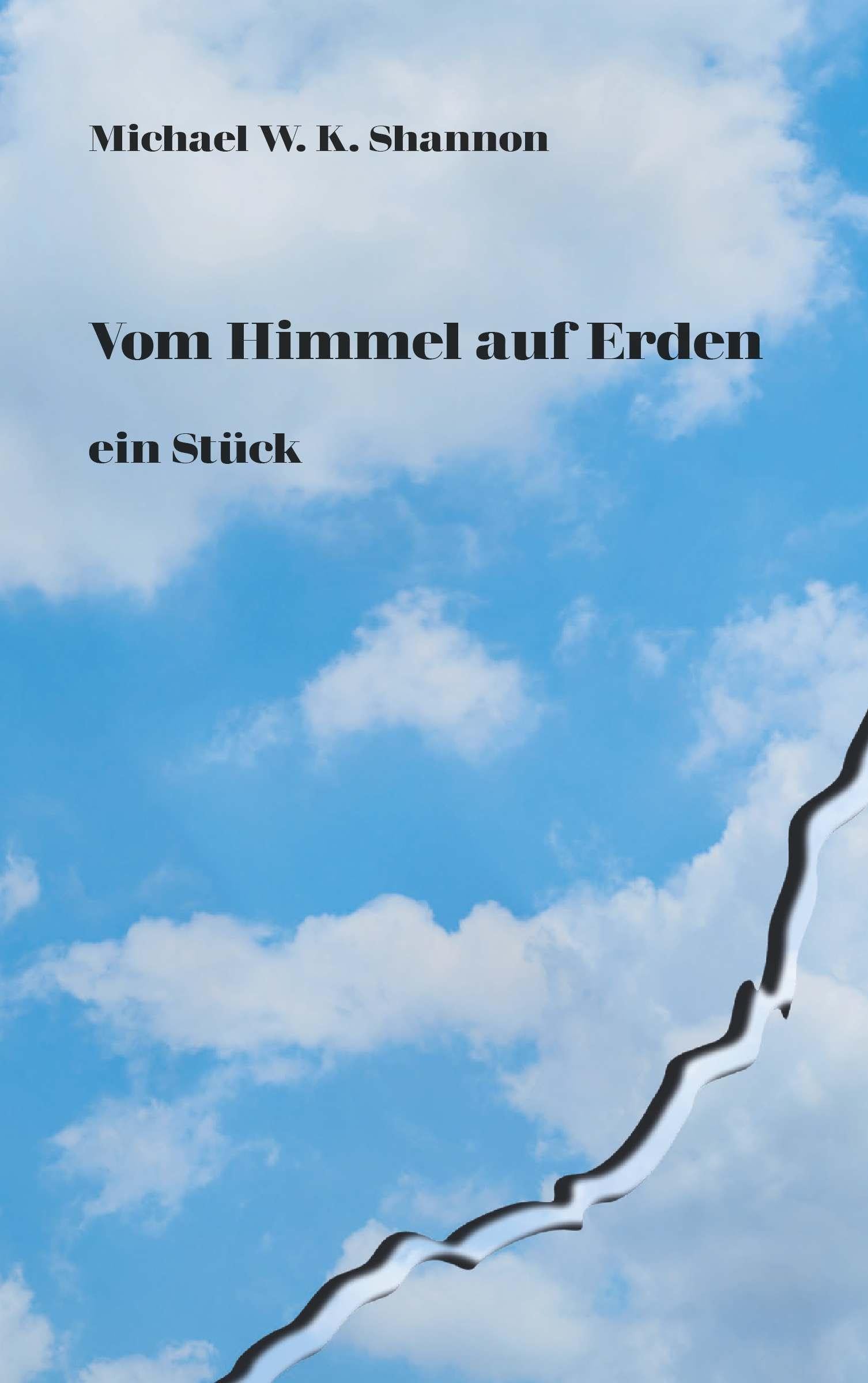 Vom Himmel auf Erden ein Stück Contemporary literature