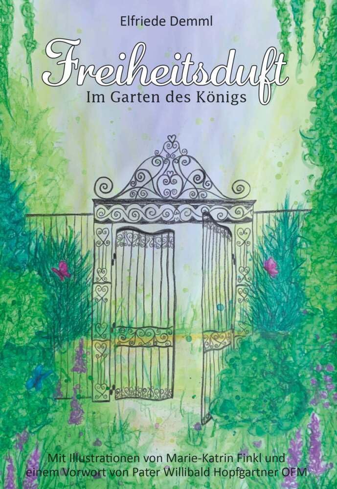 Freiheitsduft - Im Garten des Königs Religion & Esotericism