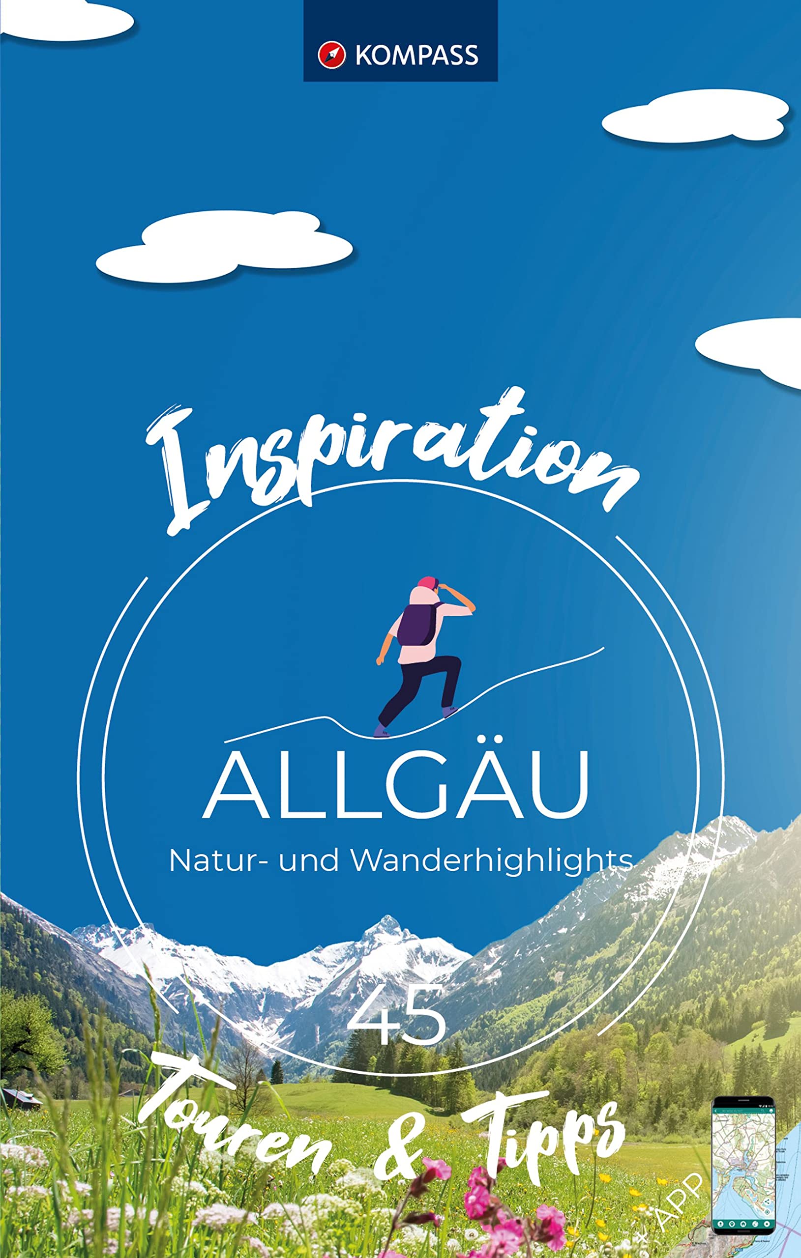 KOMPASS Inspiration Allgäu: 45 Natur- und Wanderhighlights Leisure, Home & Garden