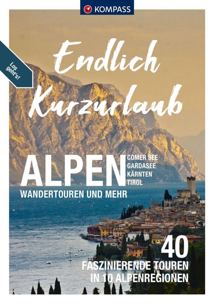 KOMPASS Endlich Kurzurlaub - Alpen Leisure, Home & Garden