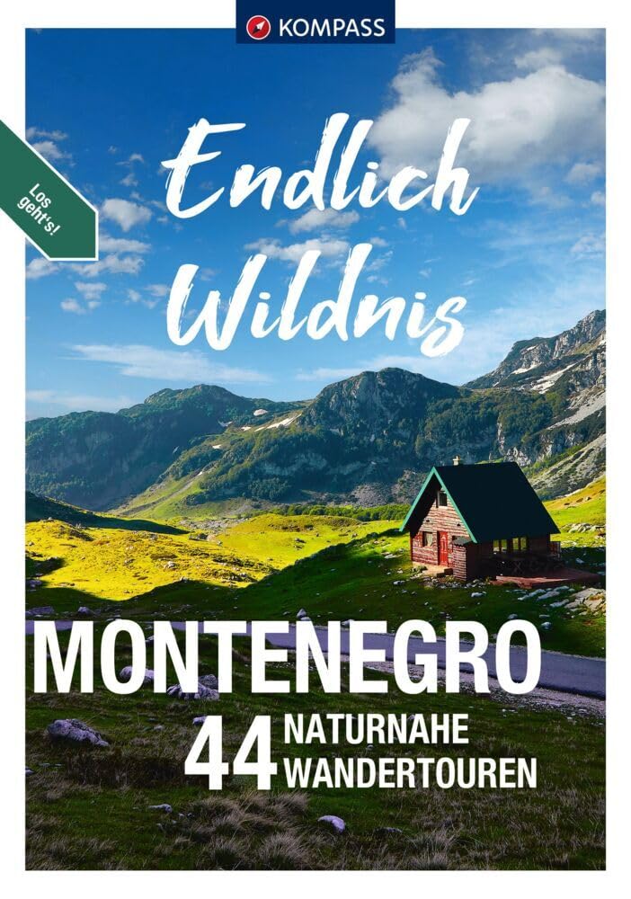 KOMPASS Endlich Wildnis - Montenegro Travel