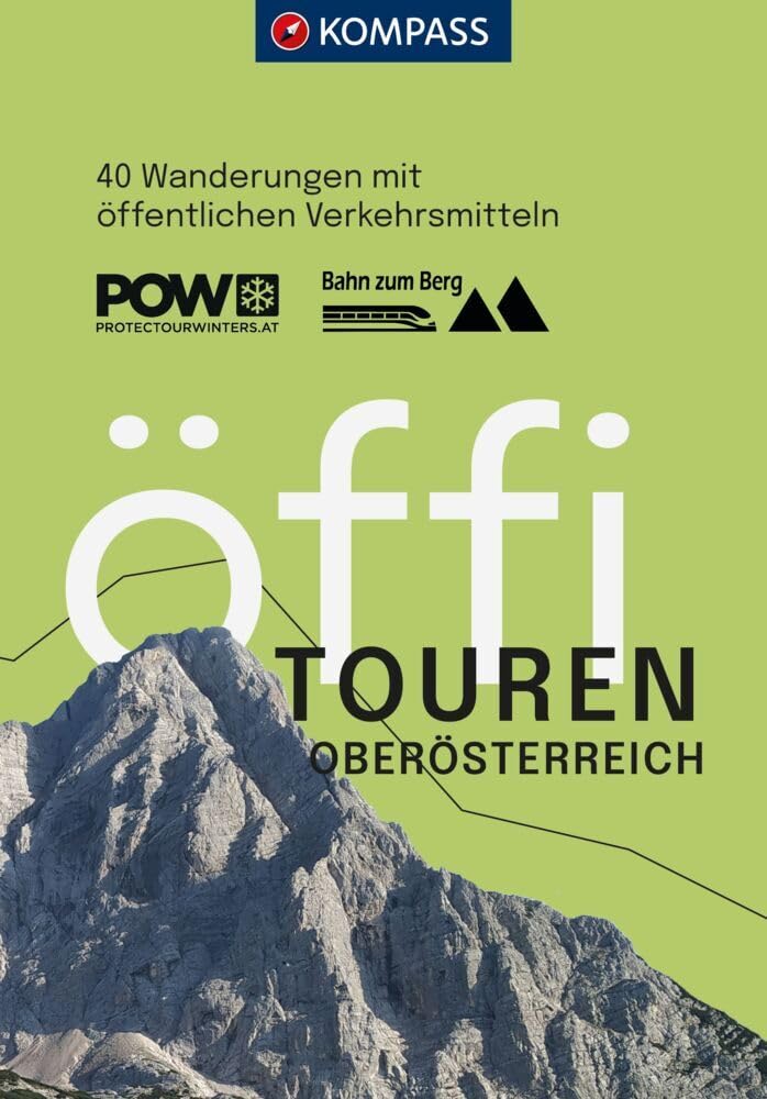 KOMPASS Öffi Touren Oberösterreich: 40 Wanderungen mit öffentlichen Verkehrsmitteln (KOMPASS Outdoor-Führer, Band 2712) Leisure, Home & Garden