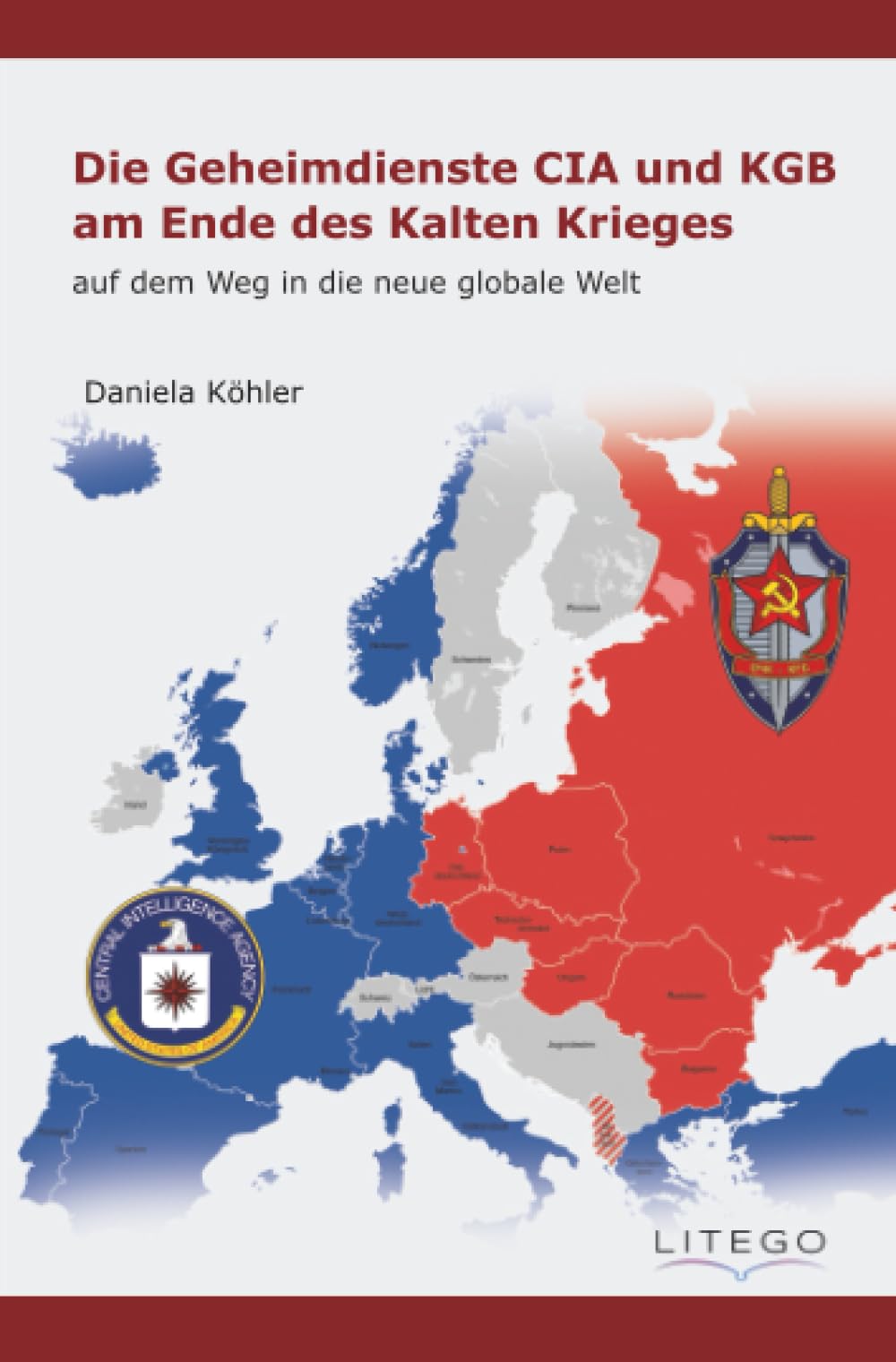 Die Geheimdienste CIA und KGB am Ende des Kalten Krieges Law