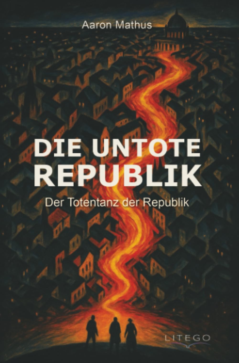 Die Untote Republik - Der Totentanz der Republik Historical Fiction