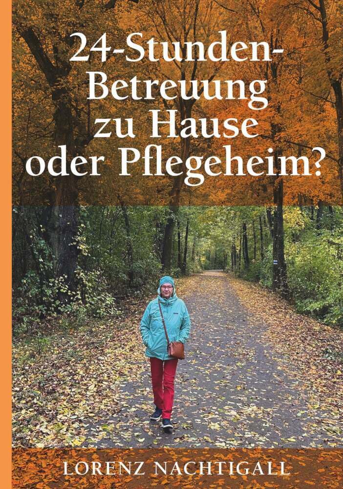 24-Stunden-Betreuung zu Hause oder Pflegeheim? Business, Finance & Career