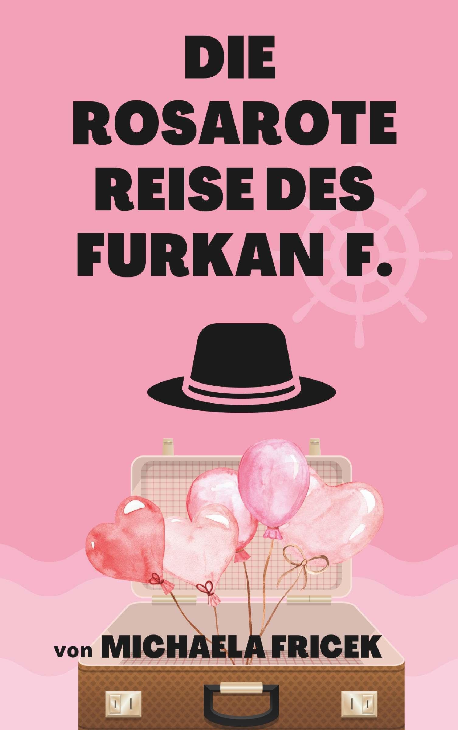 Die rosarote Reise des Furkan F. Contemporary literature