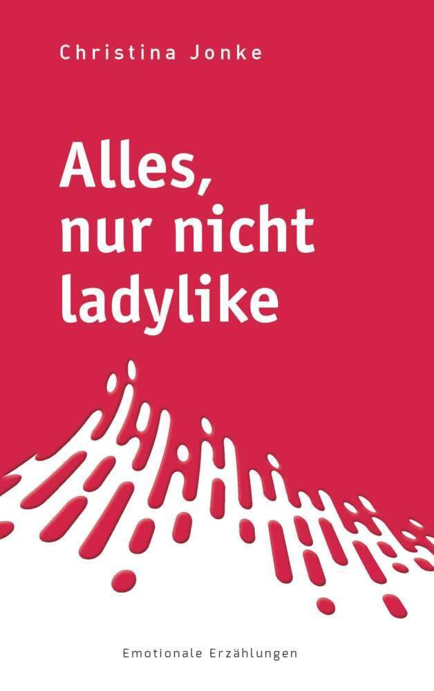Alles, nur nicht ladylike Contemporary literature