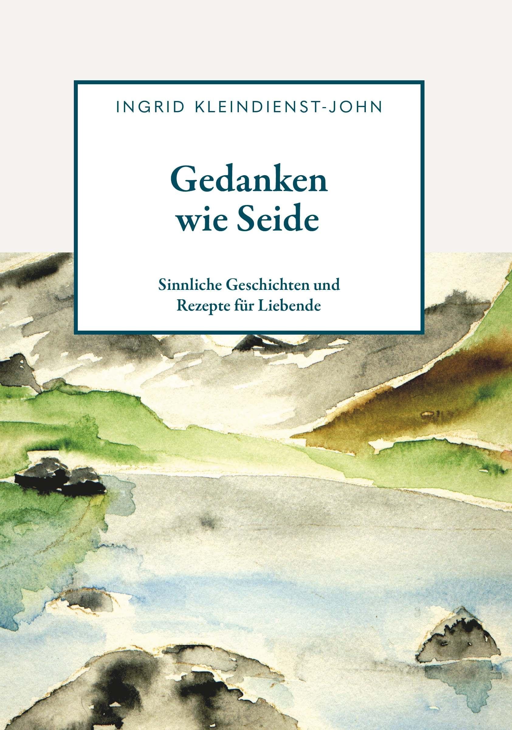 Gedanken wie Seide: Sinnliche Geschichten und Rezepte für Liebende Humour & Satire