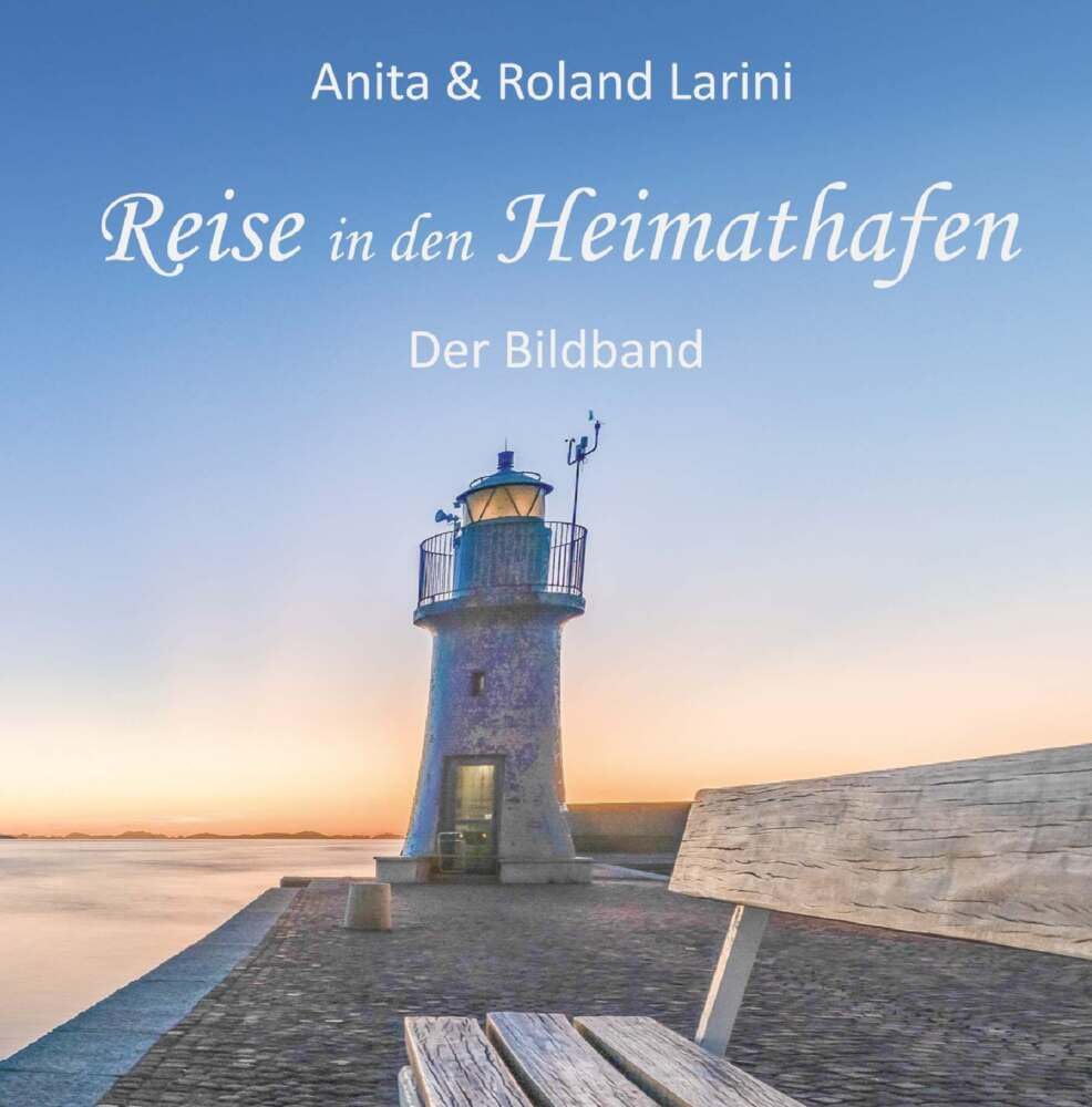 Reise in den Heimathafen - Der Bildband Photography