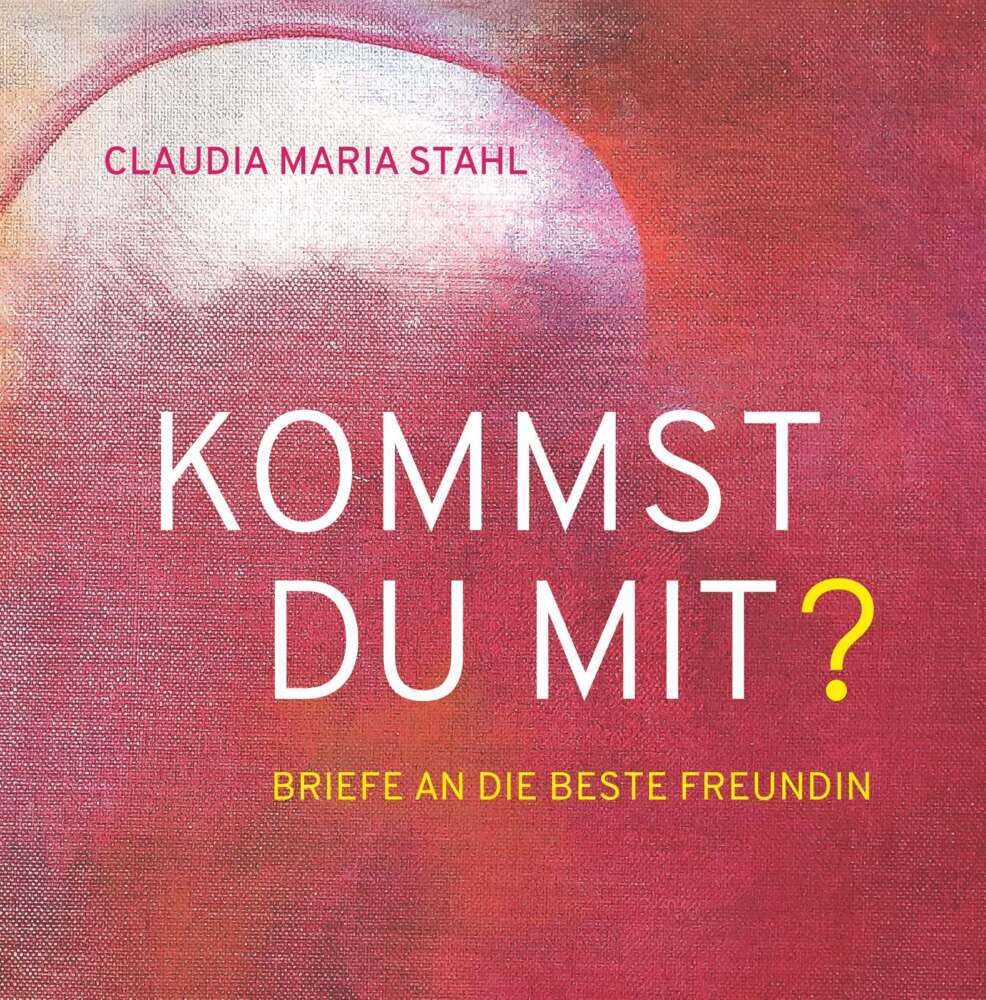 KOMMST DU MIT? – Briefe an die beste Freundin Psychology