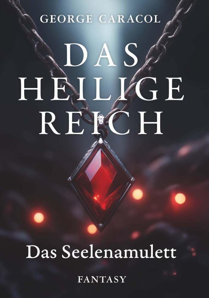 Das Heilige Reich: Das Seelenamulett Contemporary literature