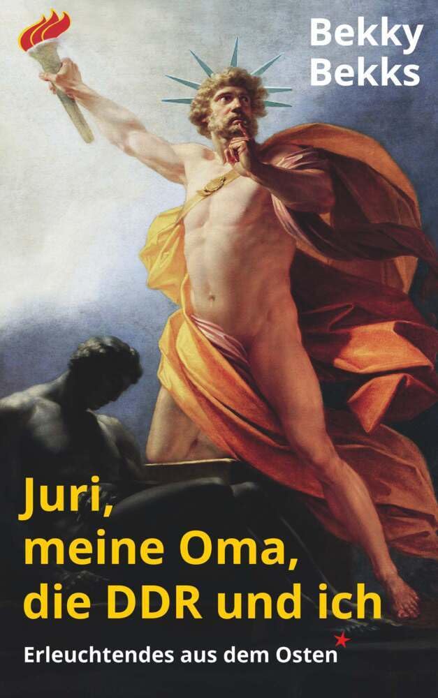 Juri, meine Oma, die DDR und ich: Erleuchtendes aus dem Osten Contemporary literature