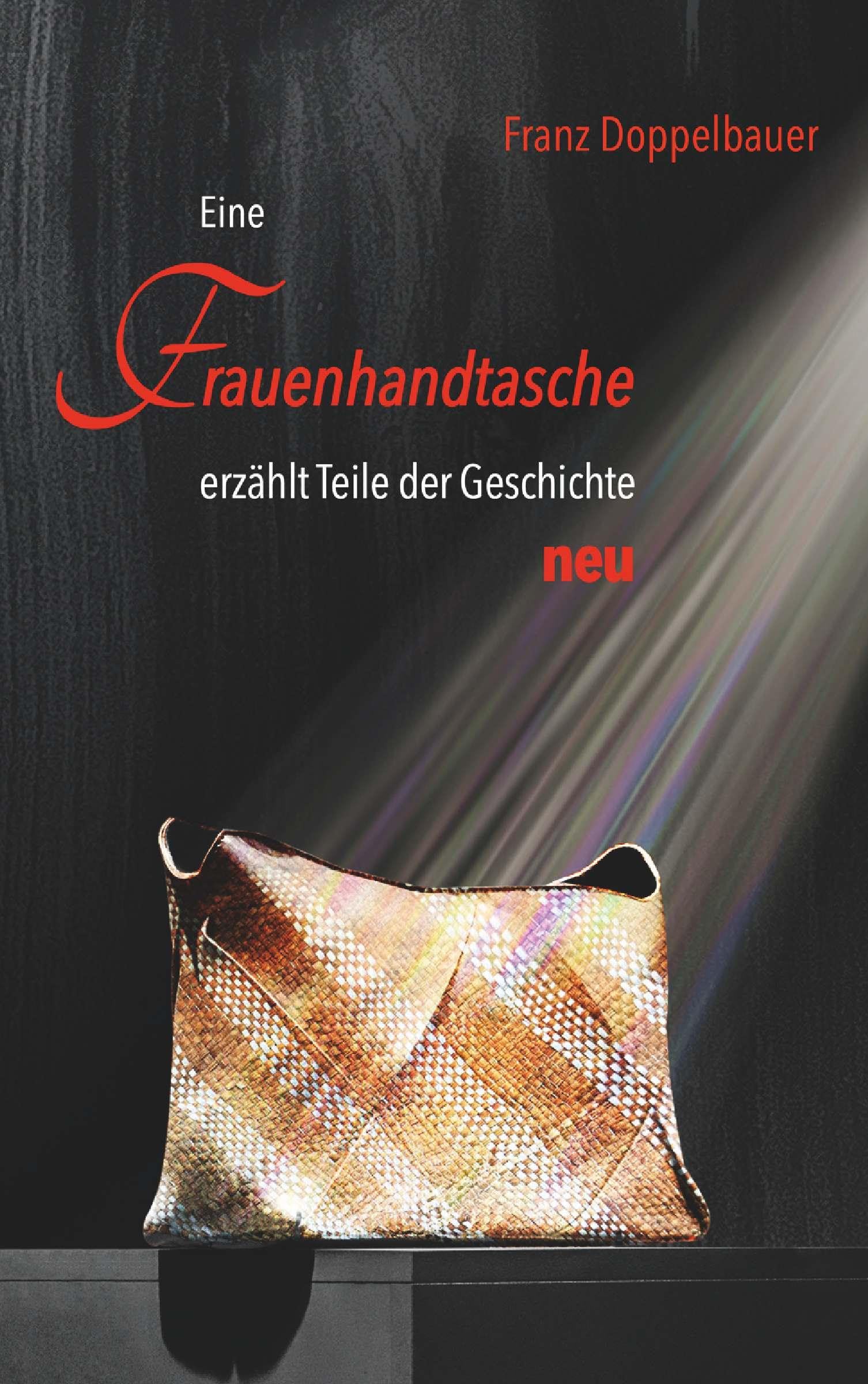Eine FRAUENHANDTASCHE erzählt Teile der Geschichte NEU Humour & Satire