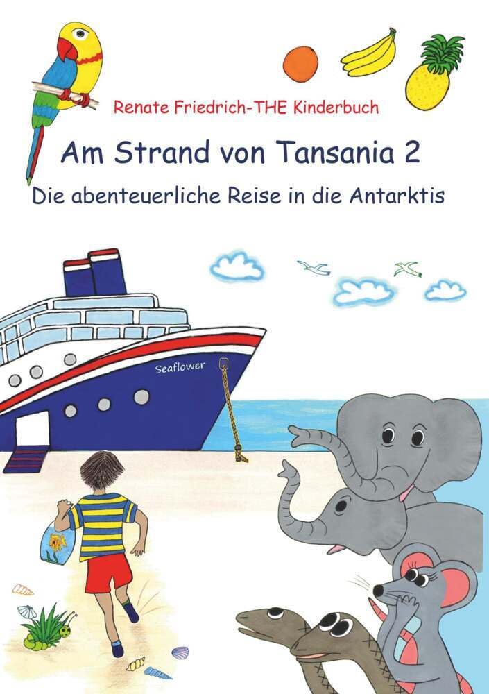 Am Strand von Tansania 2: Die abenteuerliche Reise in die Antarktis Non-fiction