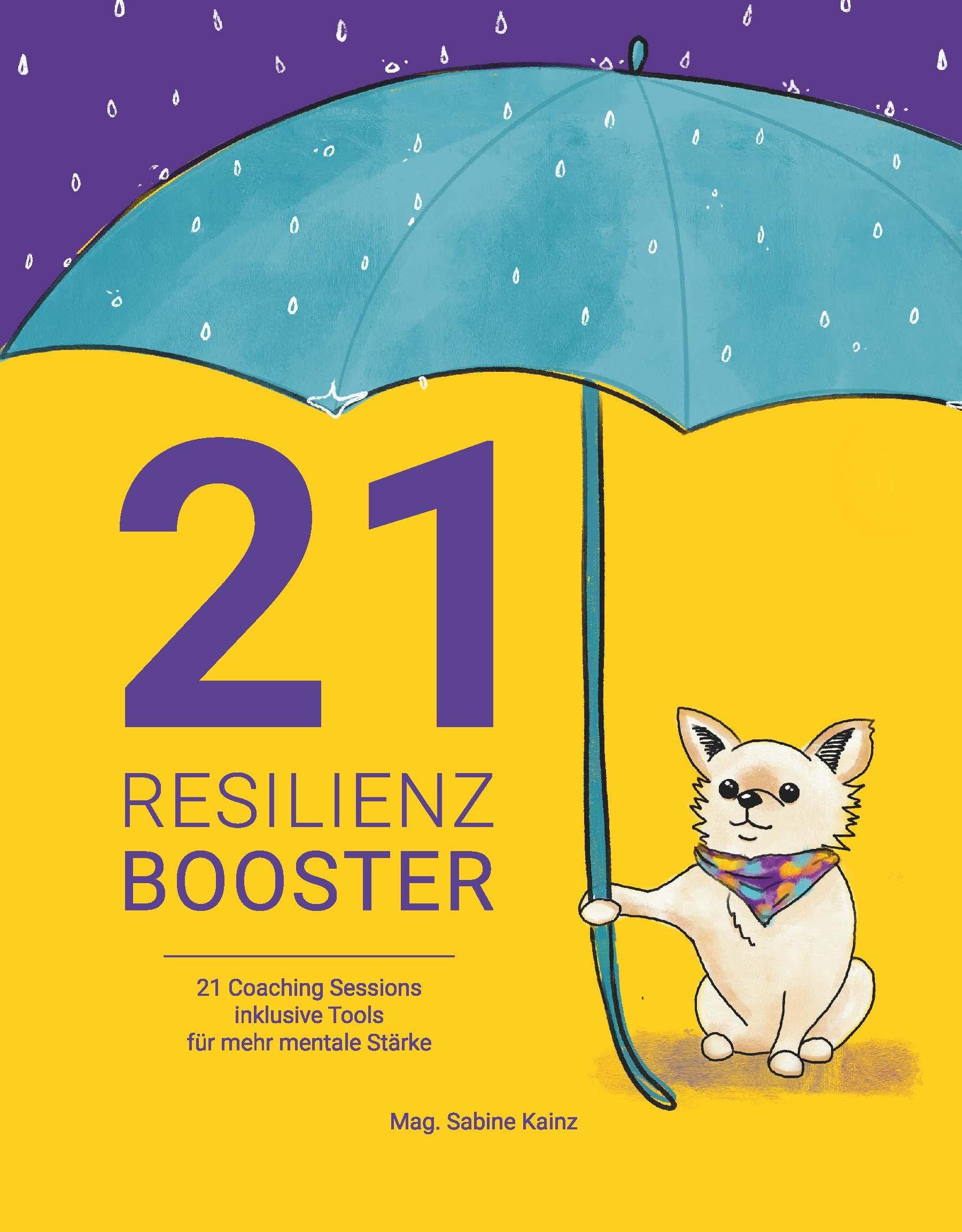 21 RESILIENZ BOOSTER: 21 COACHING SESSIONS INKLUSIVE TOOLS FÜR MEHR MENTALE STÄRKE Law