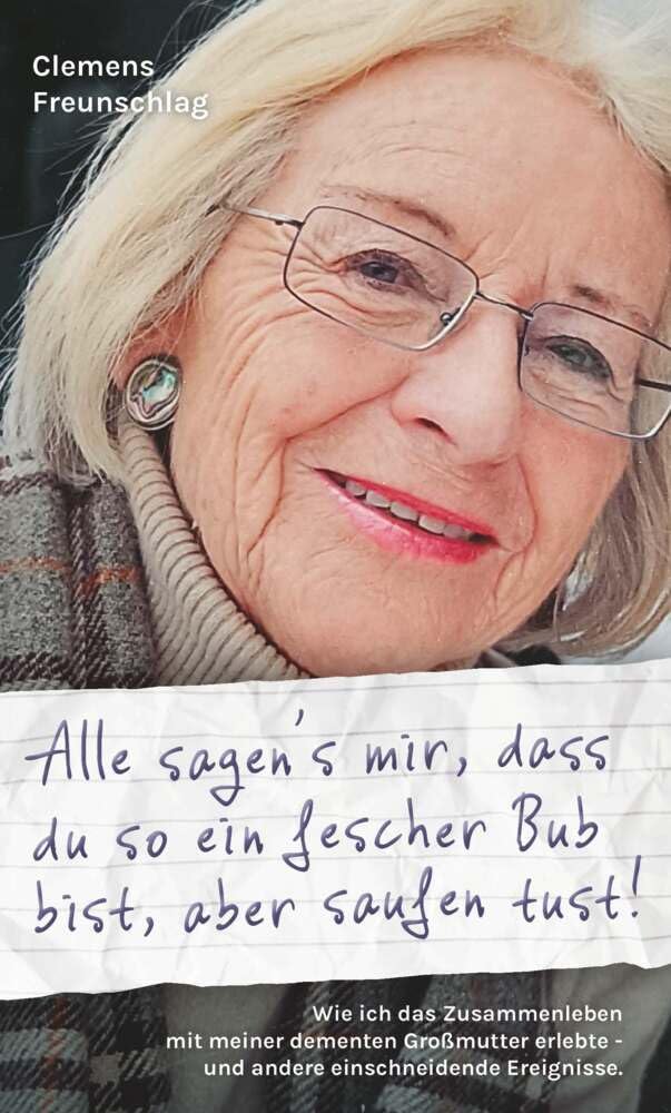 Alle sagen's mir, dass du so ein fescher Bub bist, aber saufen tust! Poetry