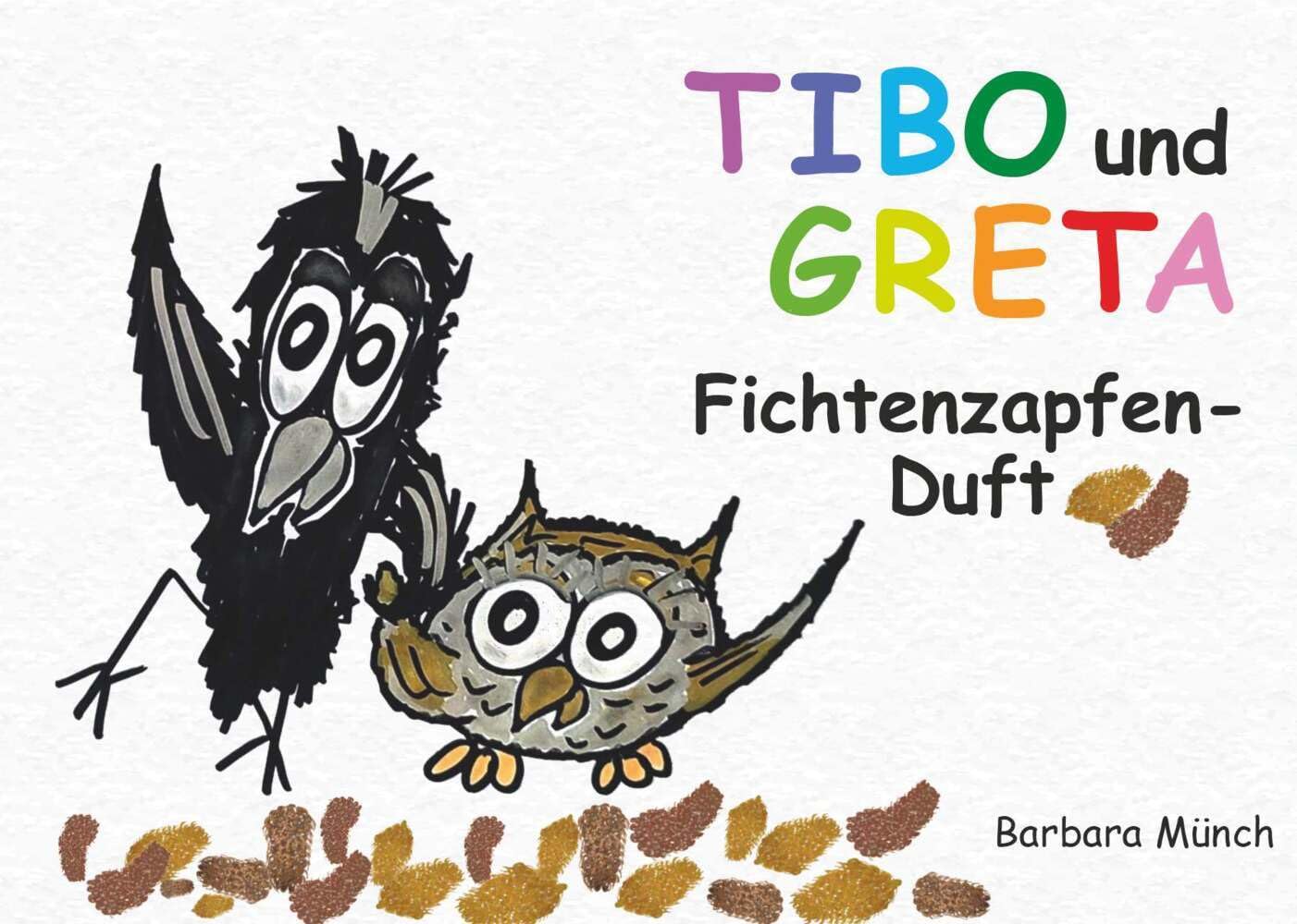 TIBO und GRETA - Fichtenzapfenduft Non-fiction