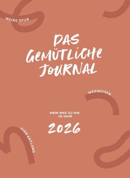 Das gemütliche Journal - Mein Weg zu mir im Jahr 2026 Lifestyle