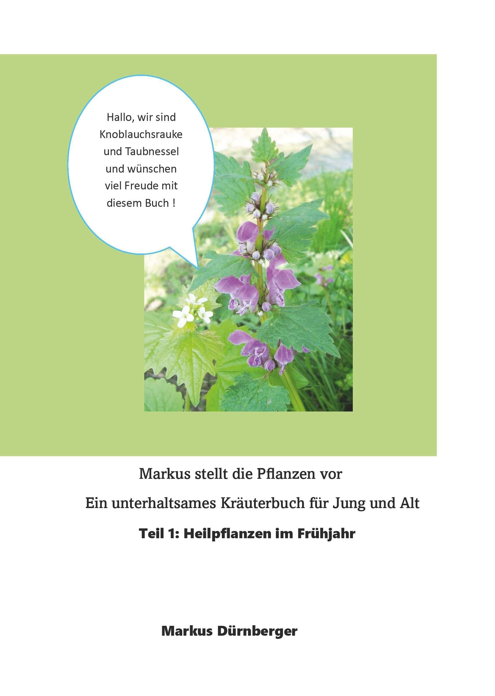 Markus stellt die Pflanzen vor - Teil 1: Heilpflanzen im Frühjahr General education