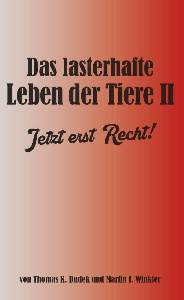 Das lasterhafte Leben der Tiere II. book
