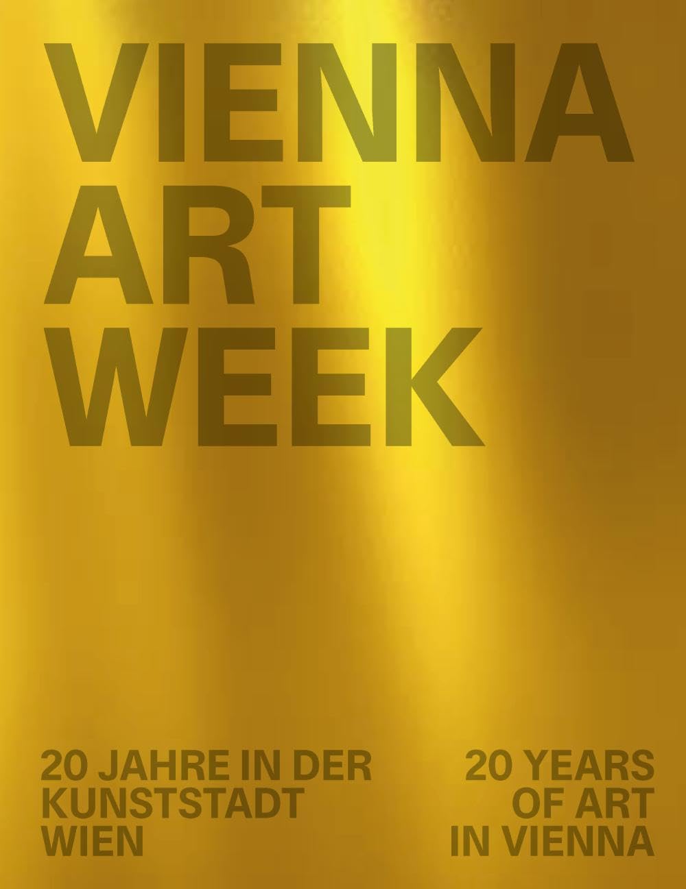 VIENNA ART WEEK: 20 Jahre in der Kunststadt Wien Law