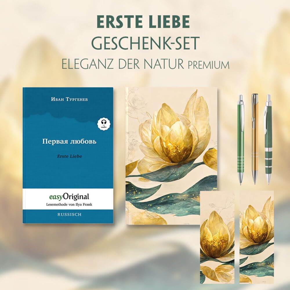 Erste Liebe Geschenkset (Hardcover mit Audio-Online) + Eleganz der Natur Schreibset Premium: Erste Liebe Geschenkset - Lesemethode von Ilya Frank - ... - Lesemethode von Ilya Frank) Essays & Short Stories