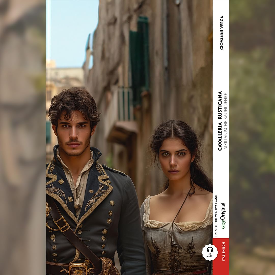 Cavalleria Rusticana / Sizilianische Bauernehre (Buch + Audio-Online) - Kommentierte zweisprachige Ausgabe Italienisch-Deutsch, m. 1 Audio, m. 1 ... bereichernde Art, Italienisch zu erleben Essays & Short Stories