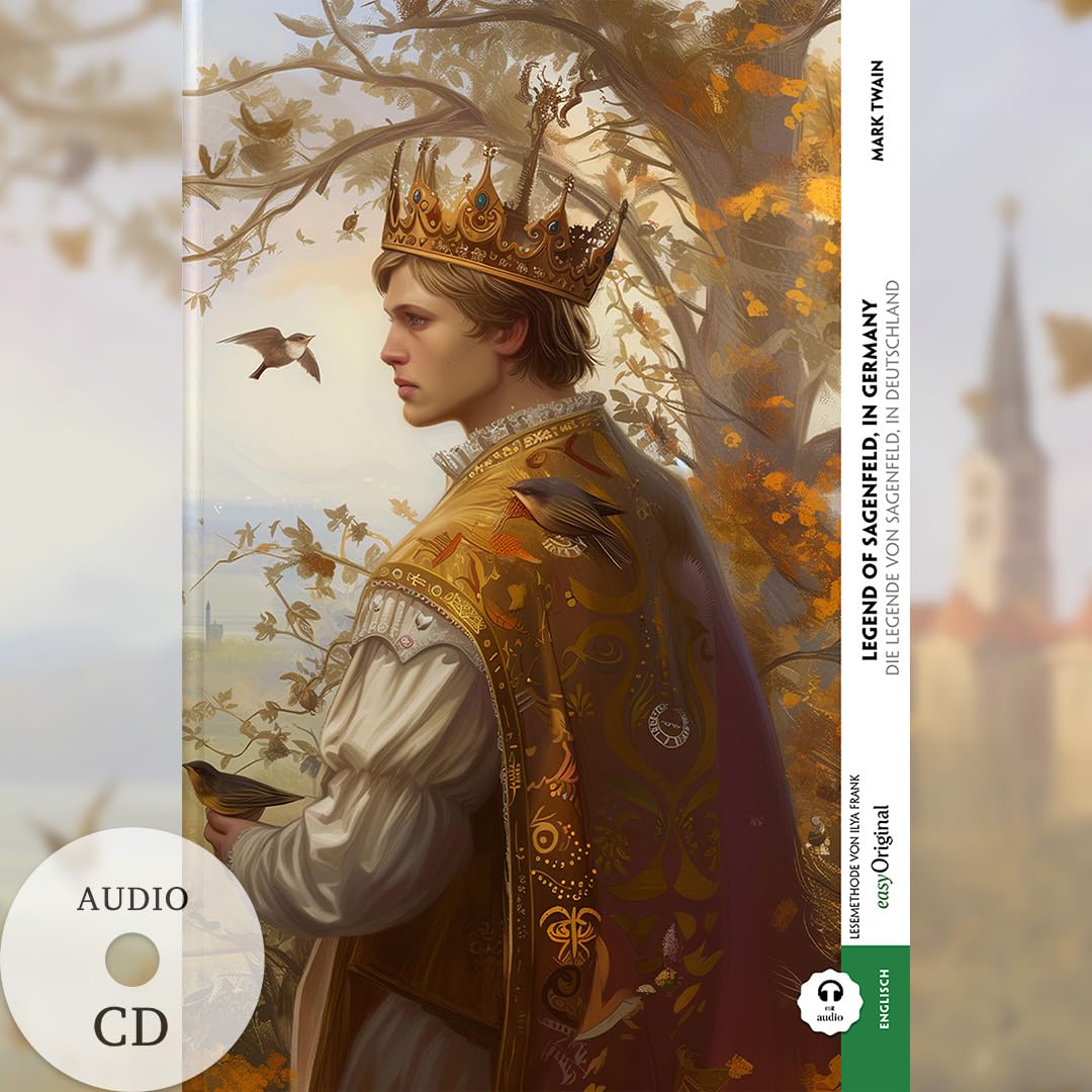 Legend of Sagenfeld, in Germany / Die Legende von Sagenfeld, in Deutschland (Buch + Audio-CD) - Frank-Lesemethode - Kommentierte zweisprachige Ausgabe ... - Lesemethode von Ilya Frank) Essays & Short Stories