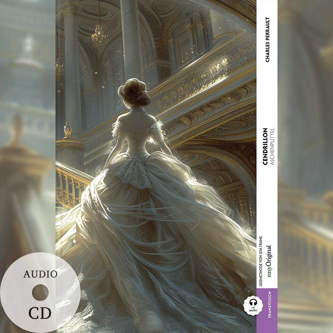 Cendrillon / Aschenputtel (Buch + Audio-CD) - Frank-Lesemethode - Kommentierte zweisprachige Ausgabe Französisch-Deutsch: Weg mit dem Lehrbuch - ... - Lesemethode von Ilya Frank) Essays & Short Stories