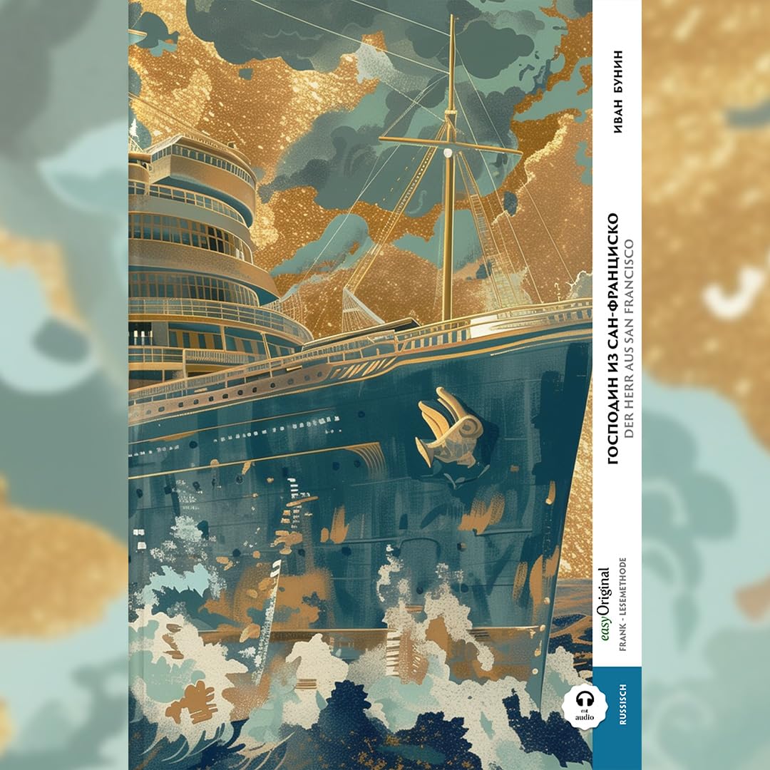 Gospodin is San Francisco / Der Herr aus San Francisco (Buch + Audio-Online) - Frank-Lesemethode - Kommentierte zweisprachige Ausgabe ... Lehrbuch - Russisch durch Eintauchen meistern Essays & Short Stories