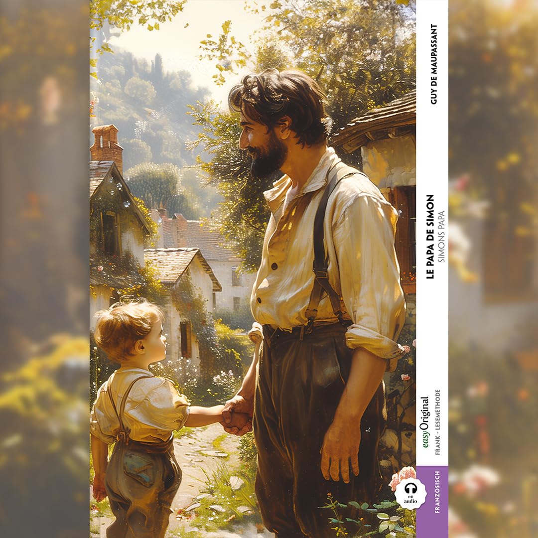 Le Papa de Simon / Simons Papa (Buch + Audio-Online) - Frank-Lesemethode - Kommentierte zweisprachige Ausgabe Französisch-Deutsch book