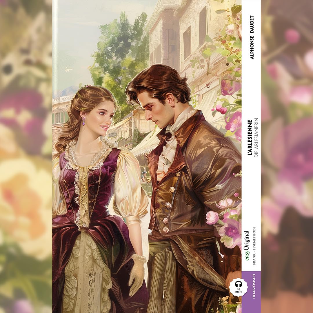 L’Arlésienne / Die Arlesianerin (Buch + Audio-Online) - Frank-Lesemethode - Kommentierte zweisprachige Ausgabe Französisch-Deutsch Essays & Short Stories