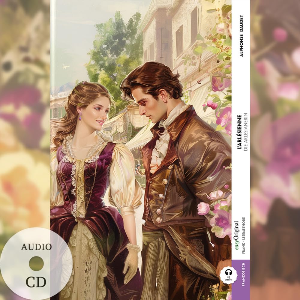 L’Arlésienne / Die Arlesianerin (Buch + Audio-CD) - Frank-Lesemethode - Kommentierte zweisprachige Ausgabe Französisch-Deutsch: Weg mit dem Lehrbuch - ... - Lesemethode von Ilya Frank) Essays & Short Stories