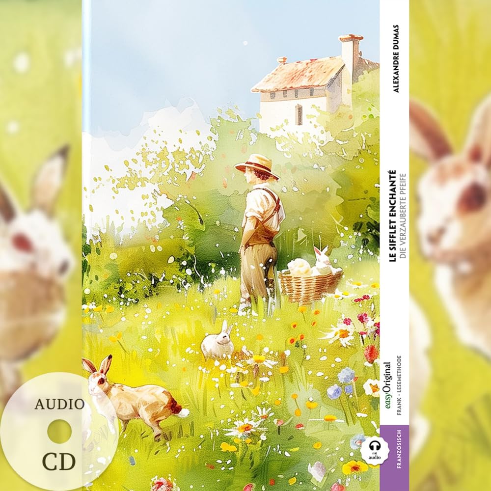 Le Sifflet Enchanté / Die verzauberte Pfeife (Buch + Audio-CD) - Frank-Lesemethode - Kommentierte zweisprachige Ausgabe Französisch-Deutsch: Weg mit ... von Ilya Frank - Französisch: Französisch) Essays & Short Stories