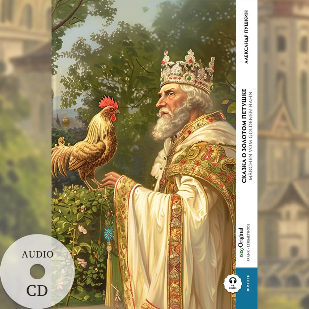 Skazka o zolotom petuschke / Märchen vom goldenen Hahn (Buch + Audio-CD) - Frank-Lesemethode - Kommentierte zweisprachige Ausgabe Russisch-Deutsch: ... von Ilya Frank - Russisch: Russisch) Essays & Short Stories