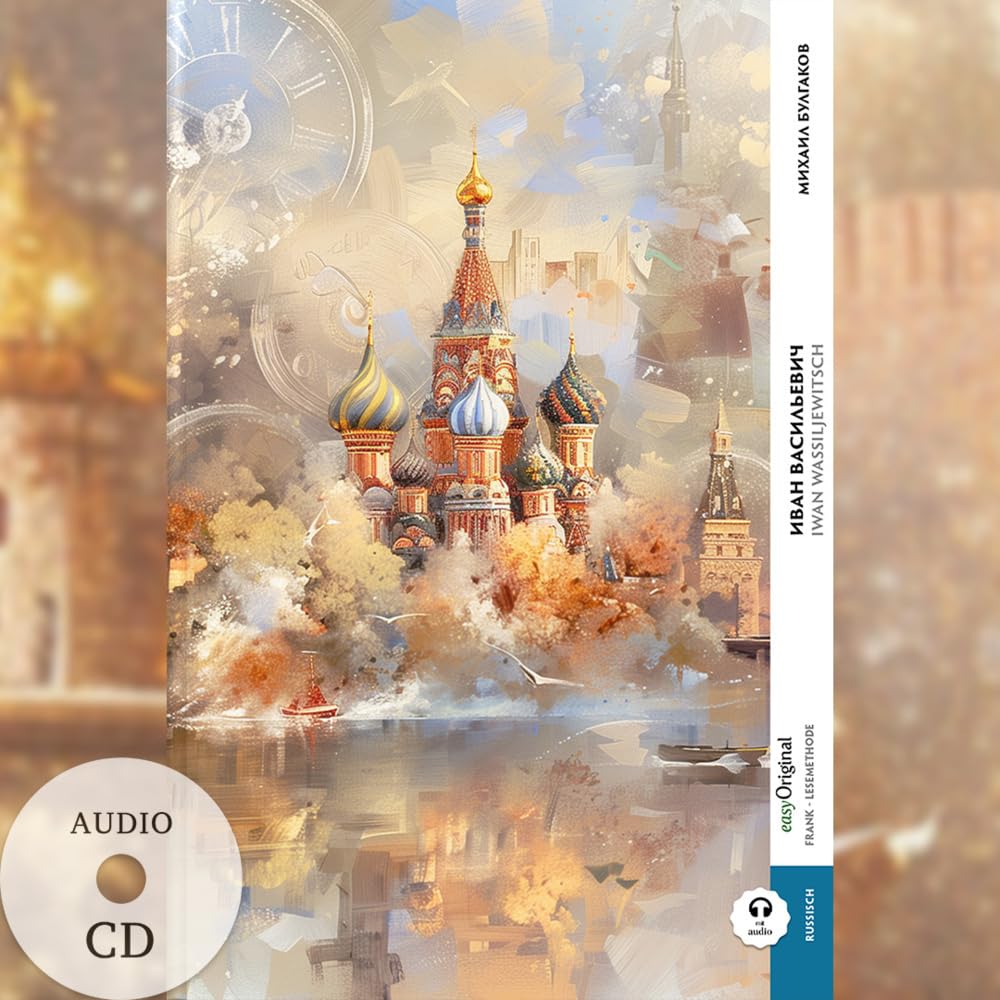 Iwan Wassiljewitsch (Buch + Audio-CD) - Frank-Lesemethode - Kommentierte zweisprachige Ausgabe Russisch-Deutsch: Weg mit dem Lehrbuch - Russisch durch ... von Ilya Frank - Russisch: Russisch) Essays & Short Stories