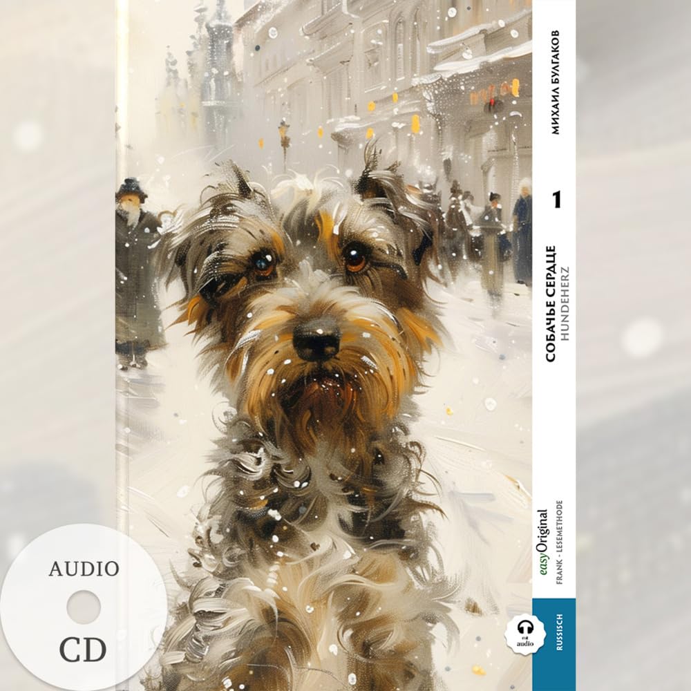 Sobatsch'je serdze / Hundeherz - Teil 1 (Buch + Audio-CD) - Frank-Lesemethode - Kommentierte zweisprachige Ausgabe Russisch-Deutsch: Weg mit dem ... von Ilya Frank - Russisch: Russisch) Essays & Short Stories