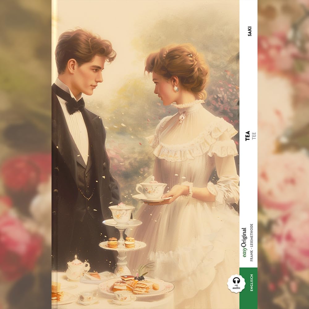 Tea / Tee (Buch + Audio-Online) - Frank-Lesemethode - Kommentierte zweisprachige Ausgabe Englisch-Deutsch Essays & Short Stories