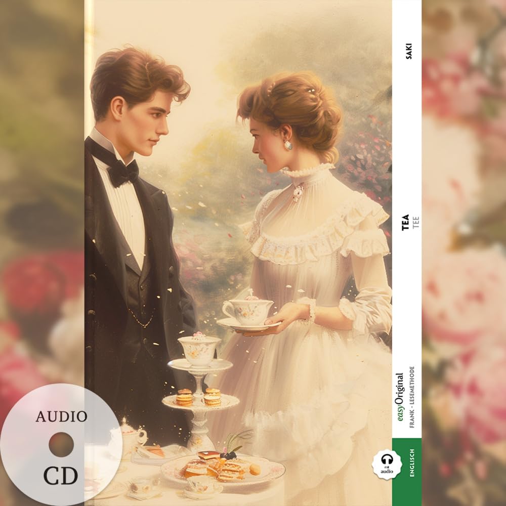 Tea / Tee (Buch + Audio-CD) - Frank-Lesemethode - Kommentierte zweisprachige Ausgabe Englisch-Deutsch: Weg mit dem Lehrbuch - Englisch durch ... von Ilya Frank - Englisch: Englisch) Essays & Short Stories