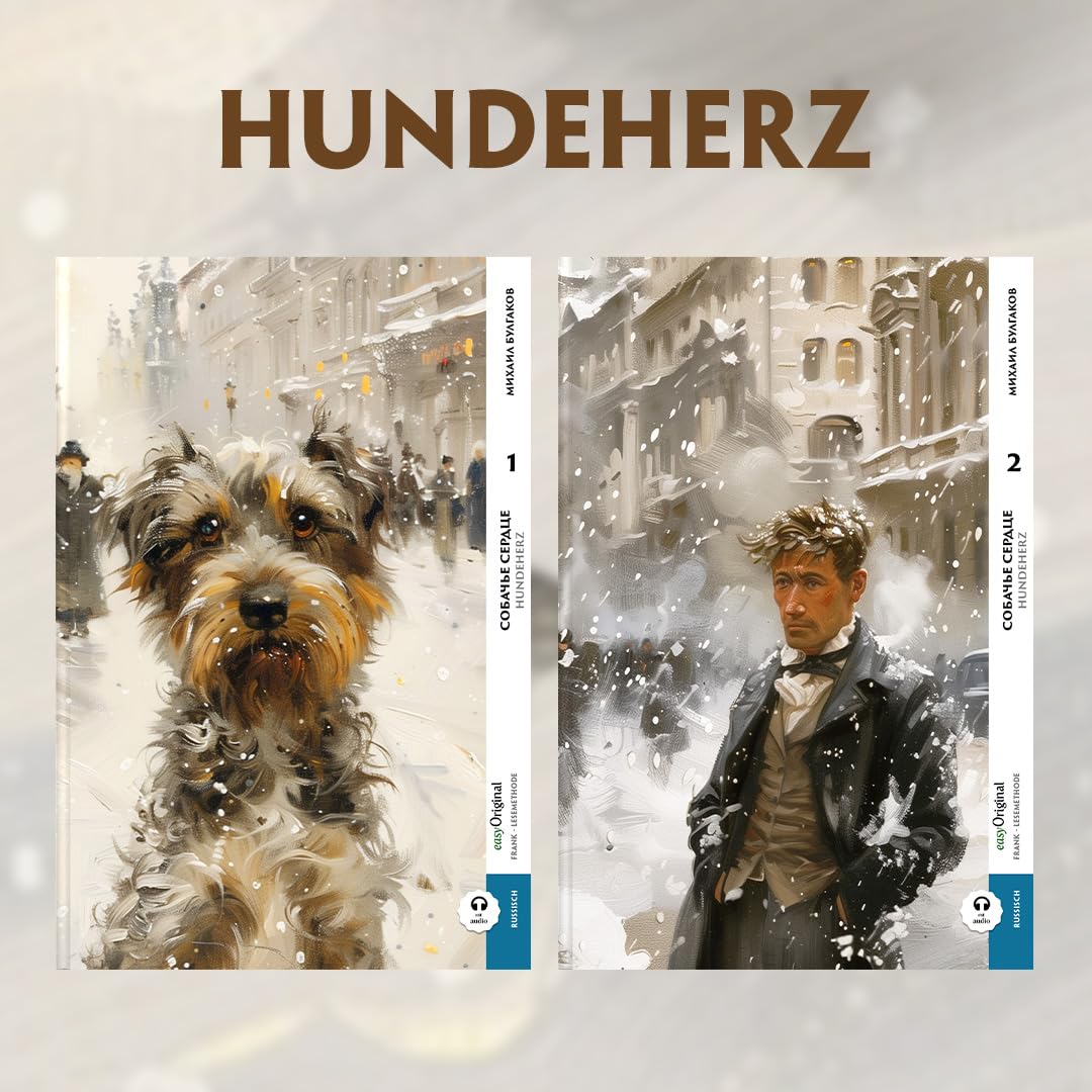 Sobatsch'je serdze / Hundeherz - 2 Teile (2 Bücher + Audio-Online) - Frank-Lesemethode - Kommentierte zweisprachige Ausgabe Russisch-Deutsch, m. 2 ... Lehrbuch - Russisch durch Eintauchen meistern Essays & Short Stories