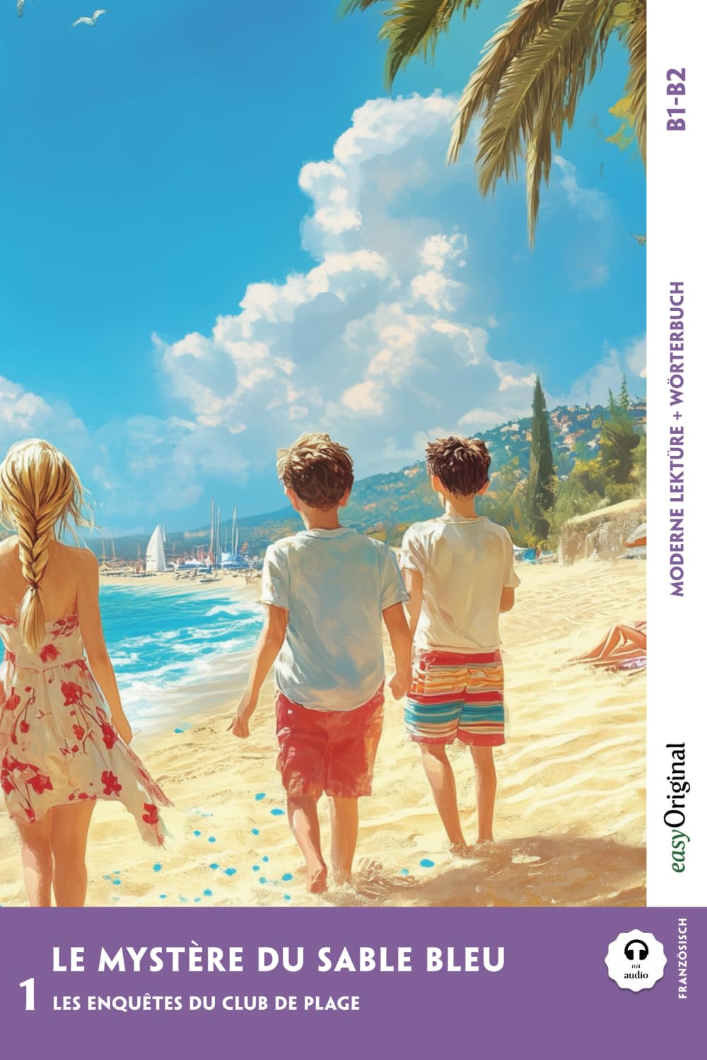 Le Mystère du sable bleu - Französische Krimi-Lektüre B1-B2 (+ Audio-Online) Essays & Short Stories