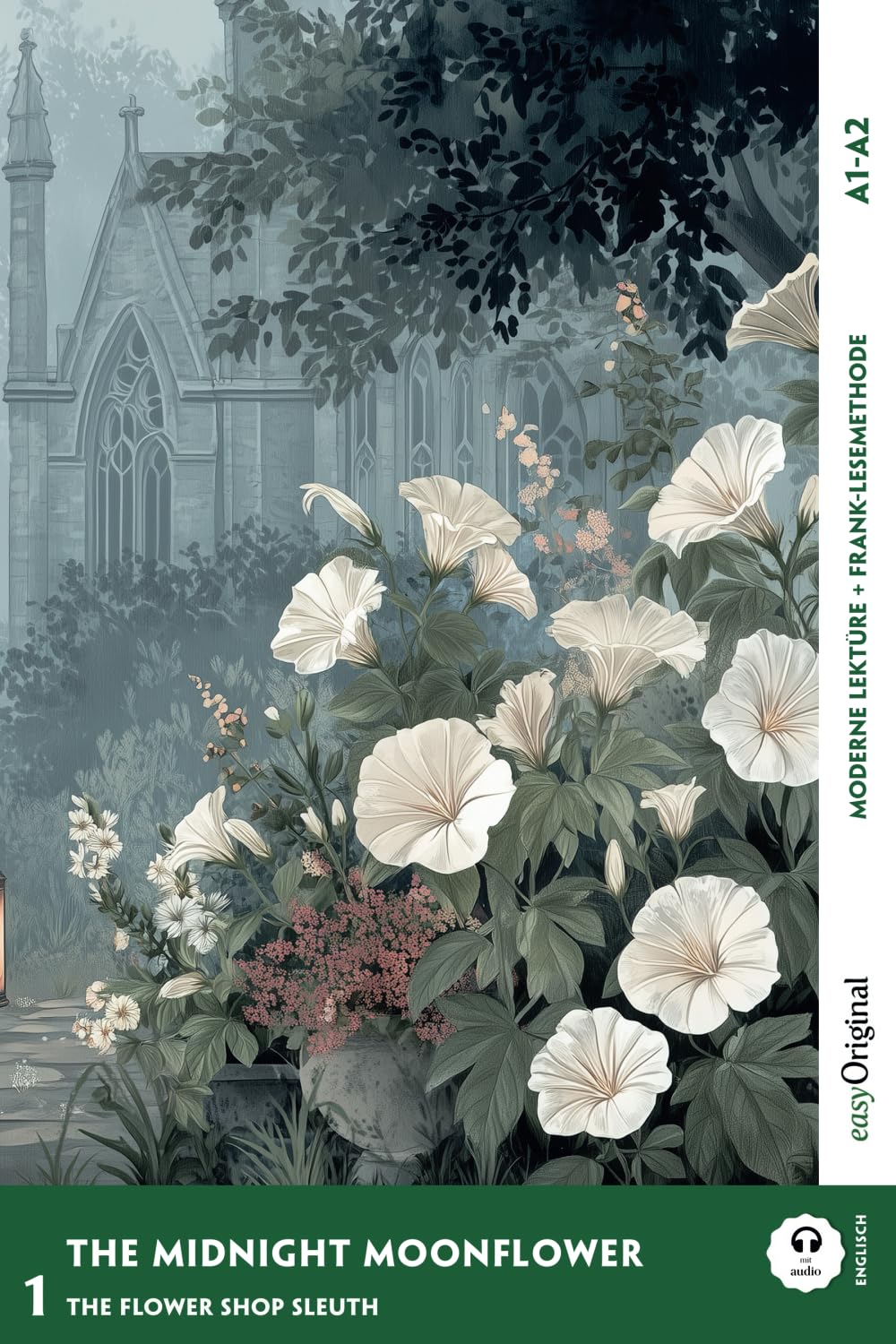 The Midnight Moonflower - Englische Krimi-Lektüre A1-A2 (+ Audio-Online) Essays & Short Stories