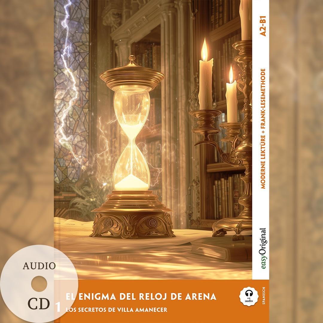 El Enigma del Reloj de Arena - Spanische Krimi-Lektüre A2-B1 (+ Audio-CD) Essays & Short Stories