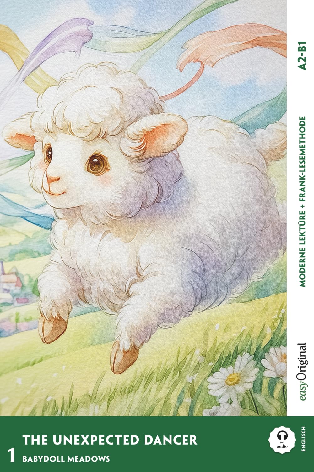 The Unexpected Dancer - Englische Feel-Good-Lektüre A2-B1 (+ Audio-Online): Mit der Frank-Lesemethode leicht verständlich gemacht (Englische Feel-Good-Lektüre (A2-B1) – Frank-Lesemethode) Essays & Short Stories